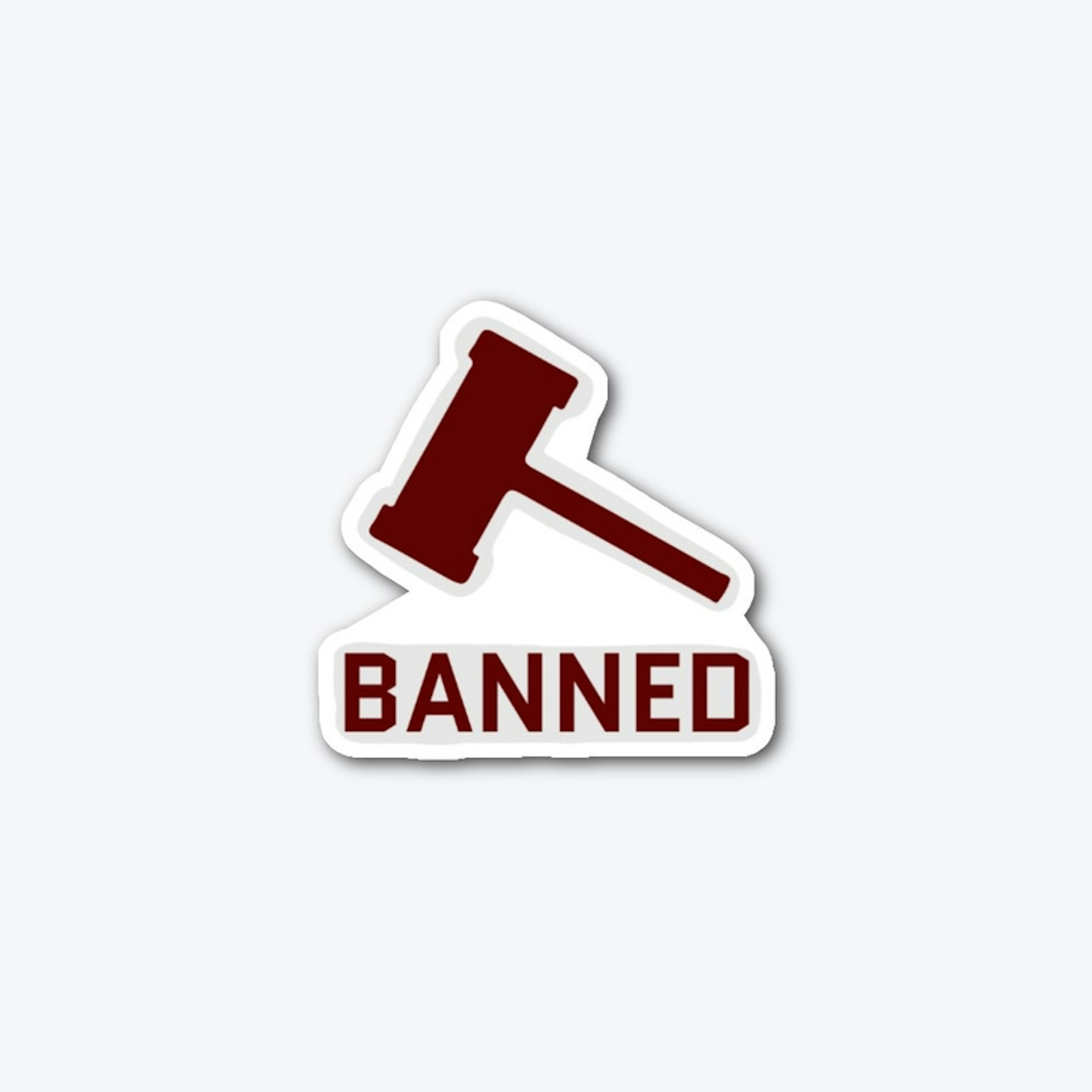 "Banned" - Die Cut Sticker